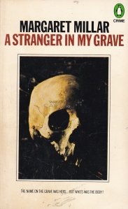 A stranger in my grave