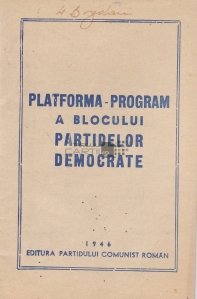 Platforma- program a blocului partidelor democrate
