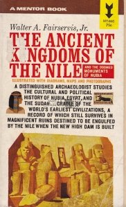 The ancient Kingdoms of the Nile / Vechile regate de pe Nil