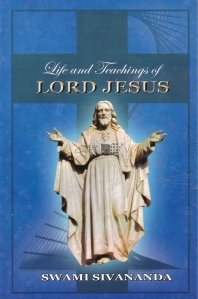 Life and Teachings of Lord Jesus / Viata si invataturile Domnului Isus