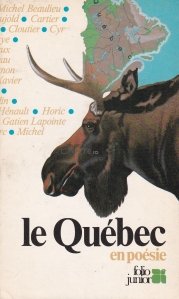 Le Quebec en poesie / Quebec in versuri