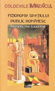 Fizionomia spatiului public romanesc