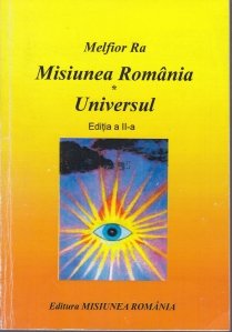 Misiunea Romania; Universul