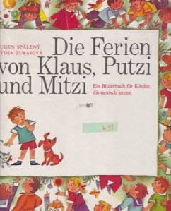 Die Ferien von Klaus, Putzi und Mitzi / Sărbătorile lui Klaus, Putzi și Mitzi