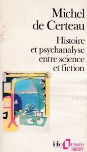 Histoire et psychanalyse entre science et fiction