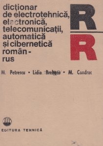 Dictionar de electrotehnica, electronica, telecomunicatii, automatica şi cibernetica roman-rus
