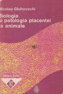 Biologia si patologia placentei la animale