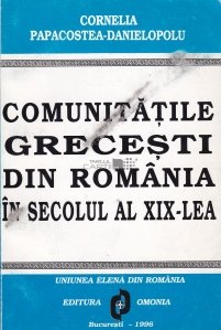 Comunitatile grecesti din Romania in secolul al XIX-lea