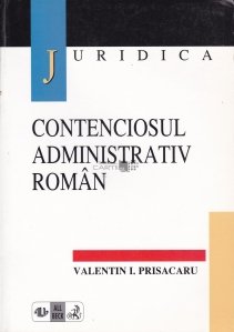 Contenciosul administrativ roman