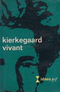 Kierkegaard vivant