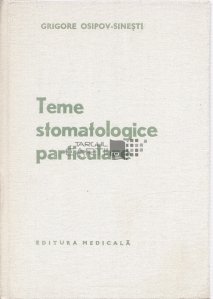 Teme stomatologice particulare