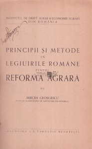 Principii si metode in legiuirile romane pentru reforma agrara