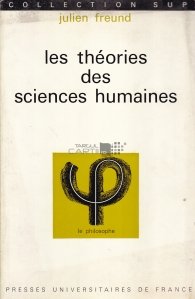 Les theories des science humaines / Teorii ale stiintei umane