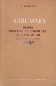 Karl Marx. Despre procesul de circulatie al capitalului