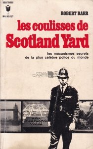 Les coulisses de Scotland Yard / In spatele Serviciului de Poliție Metropolitane din Londra