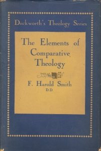 The Elements of Comparative Theology / Elemente de teologie comparata