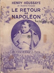 Le retour de Napoleon / Intoarcerea lui Napoleon