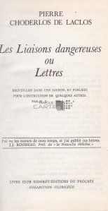 Les Liaisons dangereuses ou Lettres / Legaturi primejdioase sau scrisori