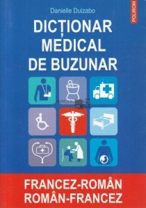 Dictionar medical de buzunar francez - roman, roman - francez
