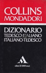 Dizionario tedesco-italiano, italiano-tedesco / Dictionar german-italian, italian-german