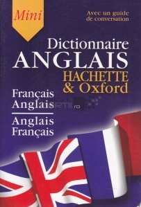 Mini dictionnaire francais-anglais, anglais-francais / Mini dictionar francez-englez/ englez-francez