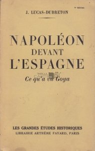 Napoleon devant l'Espagne / Napoleon in fata Spaniei