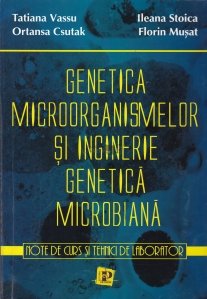Genetica microorganismelor si inginerie genetica microbiana