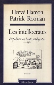 Les intellocrates / Intelectualii