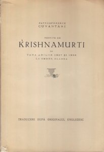 Patrusprezece cuvantari rostite de Krishnamurti in vara anilor 1937 si 1938 la Ommen,Olanda