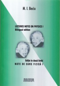 Lectures notes on physics/ Note de curs fizica / Note de curs fizica I