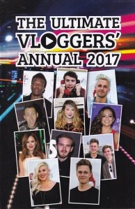 The Ultimate Vloggers` Annual 2017