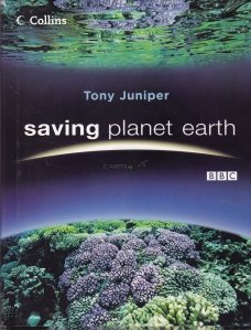Saving Planet Earth / Sa salvam planeta Pamant
