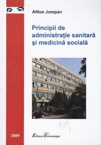 Principii de administratie sanitara si medicina sociala