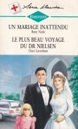 Un mariage inattendu / Le plus beau voyage du Dr Nielsen