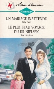 Un mariage inattendu / Le plus beau voyage du Dr Nielsen / O nunta neasteptata / Cea mai frumoasa calatorie a Dr Nielsen