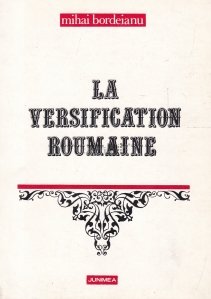 La versification roumaine / Versificatia romana