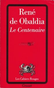 Le Centenaire / Centenarul