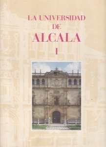 La Universidad de Alcala / Universitatea din Alcala