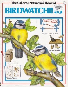 The Usborne Nature Trail Book of Birdwatching / Cartea Usborne Nature Trail despre supravegherea pasarilor