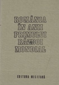 Romania in anii primului razboi mondial