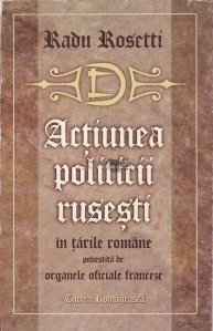 Actiunea politicii rusesti in tarile romane