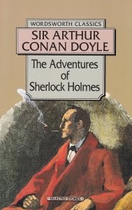The adventures of Sherlock Holmes / Aventurile lui Sherlock Holmes