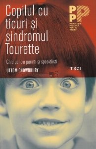 Copilul cu ticuri si sindromul Tourette