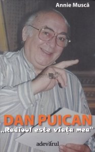 Dan Puican: Radioul este viata mea
