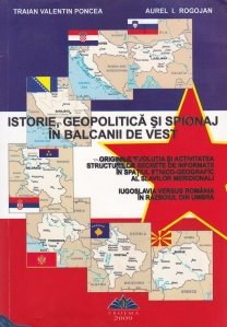 Istorie, geopolitica si spionaj in Balcanii de Vest