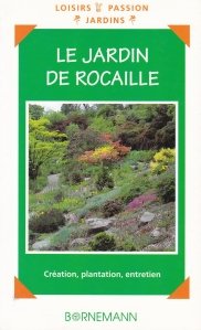 Le jardin de Rocaille / Gradina Rocaille