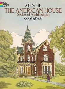 The American house. Styles of architecture / Casa americana. Stiluri de arhitectura