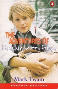 The adventures of Huckleberry Finn / Aventurile lui Huckleberry Finn