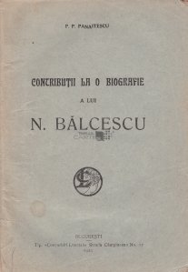 Contributii la o biografie a lui N. Balcescu