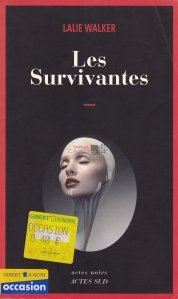 Les survivantes / Supravietuitoarele